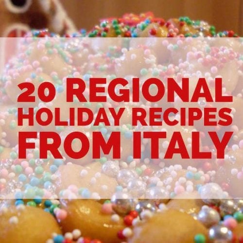 20 regional holiday recipes from Italy