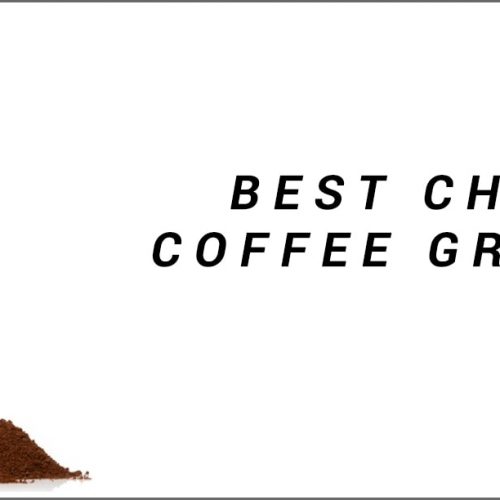 Best cheap coffee grinder reviewed