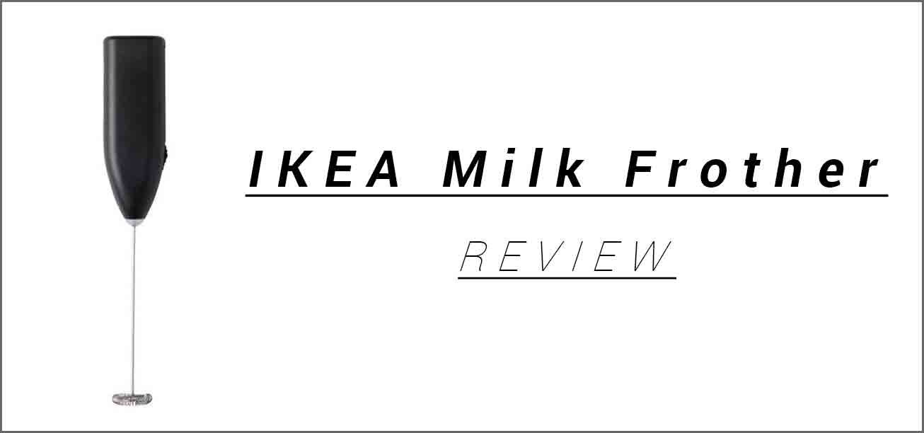 IKEA Milk Frother Review - Shopping Guide